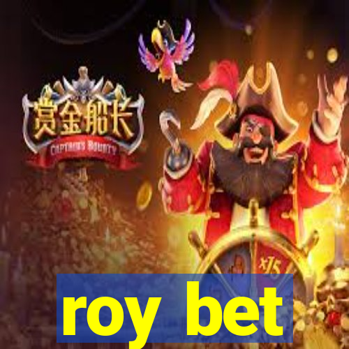 roy bet